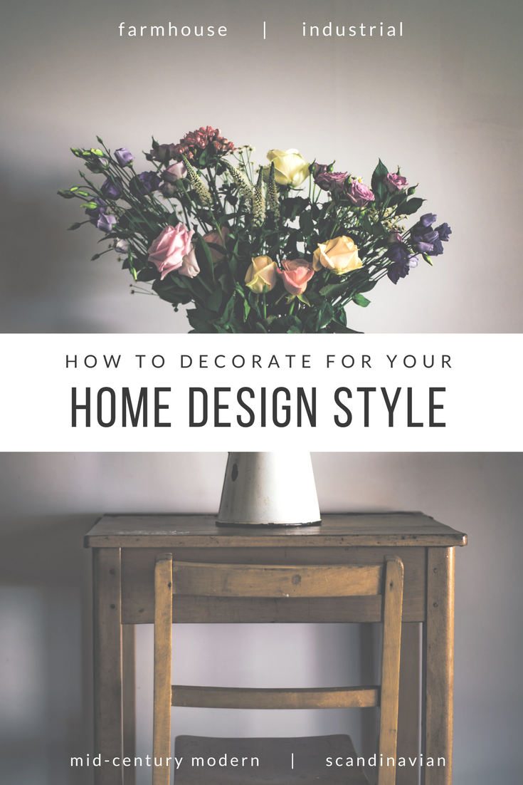 How To Decorate For Your Home Design Style - Includes 4 Popular Styles